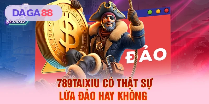DAGA88 cam kết minh bạch và không lừa đảo