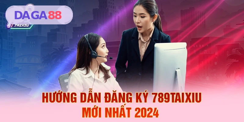 Hướng dẫn đăng ký DAGA88 năm 2026